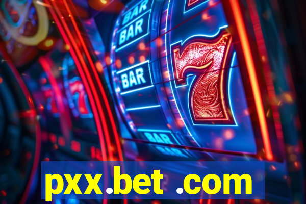 pxx.bet .com